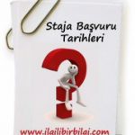 Staja Başvuru Tarihleri
